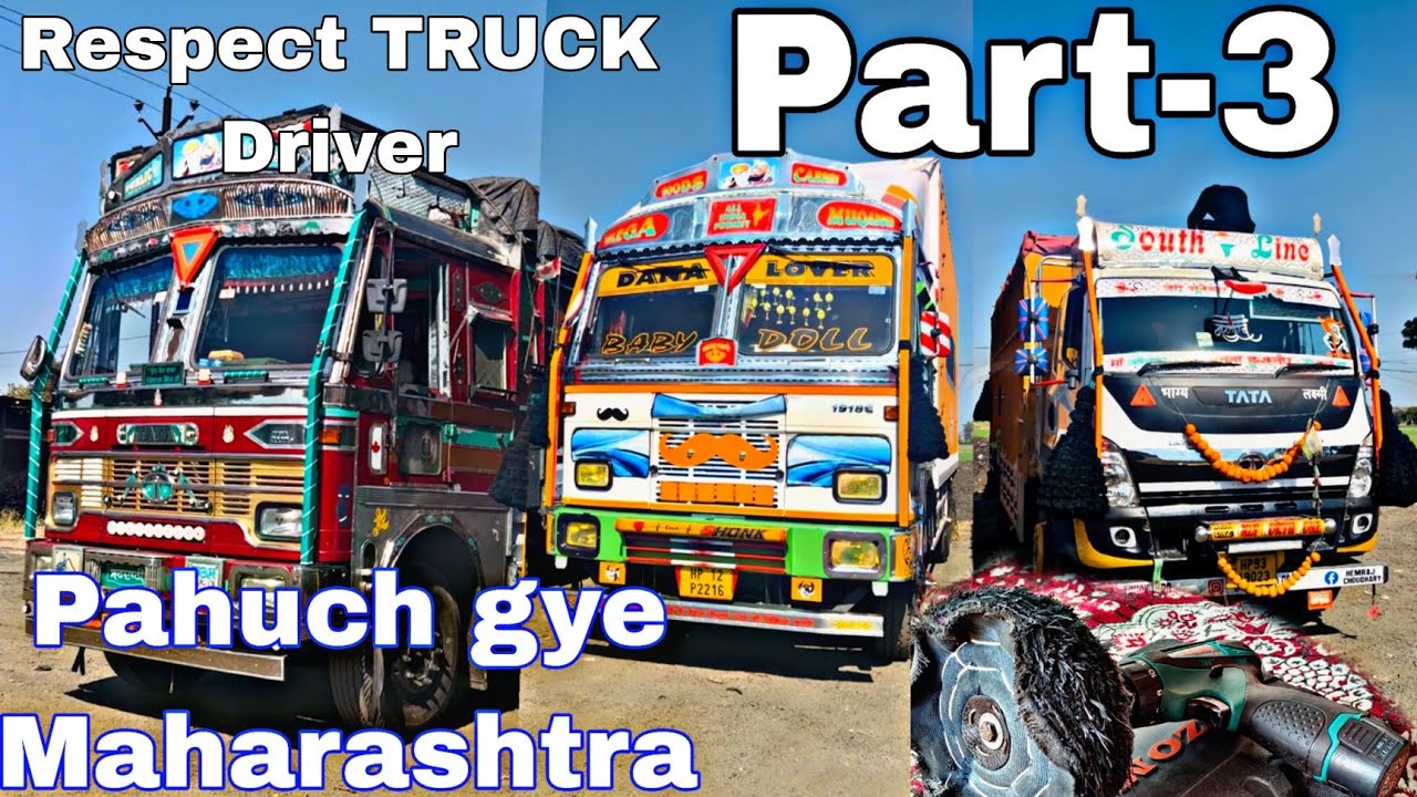 pahuch-gya-m-maharashtra-part-3-truck-life-truckhero-day-night