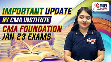 IMP UPDATE BY CMA INSTITUTE - CMA Foundation Jan 23 Exams | Divya Agarwal