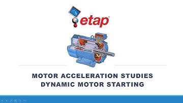 Motor Acceleration Study- Dynamic- Etap