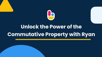 Unlock the Power of the Commutative Property with Ryan