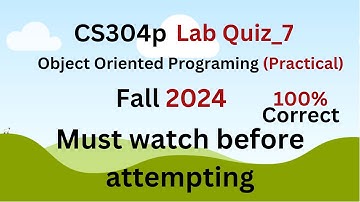 CS304p Lab Quiz_7 Fall 2024 |object oriented programing (practical) #cs304p