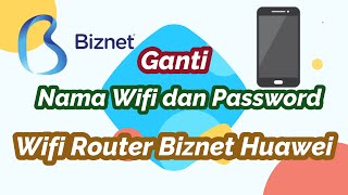 Oprek Biznet || Ganti Nama dan Password Wifi Biznet dari HP