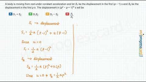 A body is moving from rest under constant acceleration