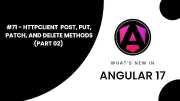 Learn Angular 17 in Arabic | #71 Master Angular: HttpClient POST, PUT, PATCH, DELETE  (Part 02)