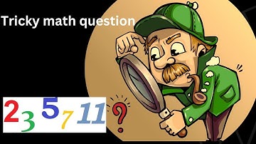 Mathemagics | Tricky math question | Semiprime numbers | Prime | digital root of a number