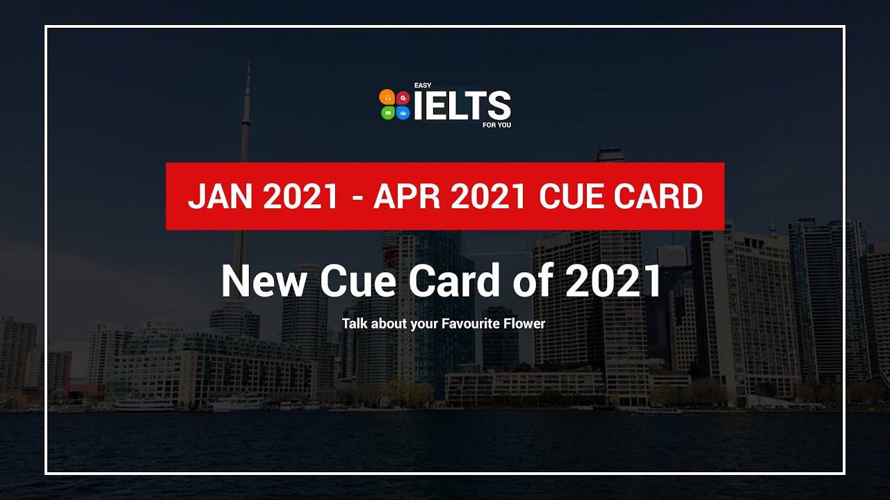 Talk about your Favourite Flower | JAN 2021 – APR 2021 Cue Cards | Easy IELTS for You