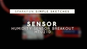 SparkFun Simple Sketches - Humidity Sensor