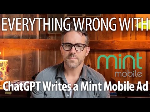 Everything Wrong With Mint Mobile - "ChatGPT Writes a Mint Mobile Ad"