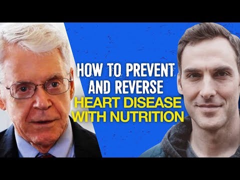 How to Prevent & Reverse Heart Disease with Nutrition - Dr. Caldwell Esselstyn