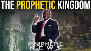 PROPHETIC SERMON - You NEED to Rediscover the PROPHETIC Kingdom NOW!