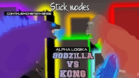 godzilla vs kong stick nodes 2 | #continuemonsterverse | gvkdirectorcut