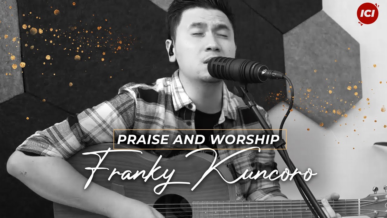 Nyanyi dan Bersoraklah // Ku Nyanyi Haleluya - Franky Kuncoro