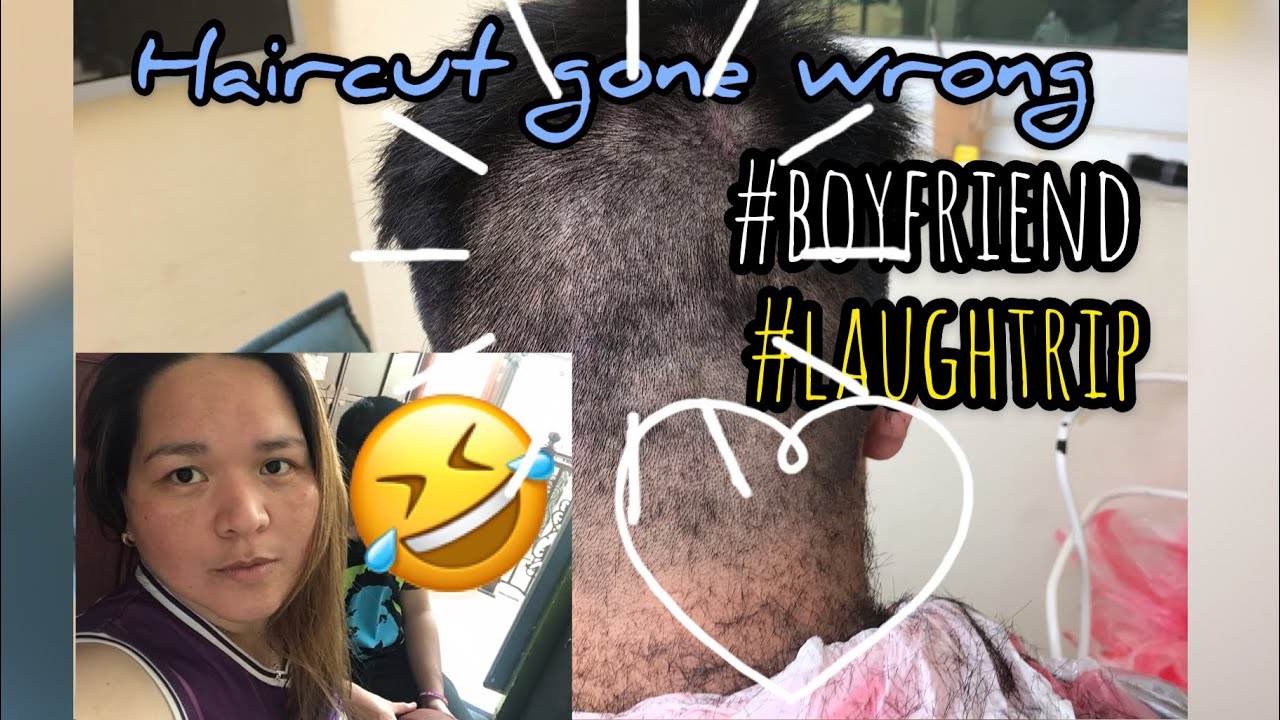 Cutting My Boyfriend Hair Gone Wrong?
