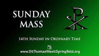 Sunday Mass July 3, 2022