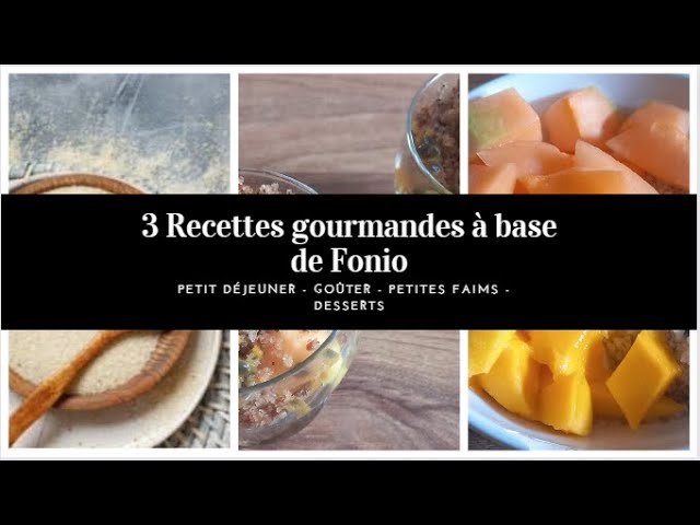 Découvrez comment utiliser le fonio et la farine de fonio dans vos recettes  du quotidien