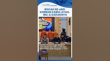 Aksi Ayah dan Kakak Kandung di Kutai Timur Cabuli Anak 10 Tahun, Ibunya Malah Tak Menolong