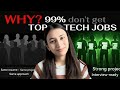 Why 99% Don’t Get Top Tech Jobs?