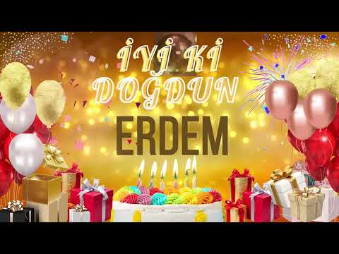 ERDEM - Doğum Günün Kutlu Olsun Erdem