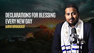 Declarations for Blessings and Joy every New Day