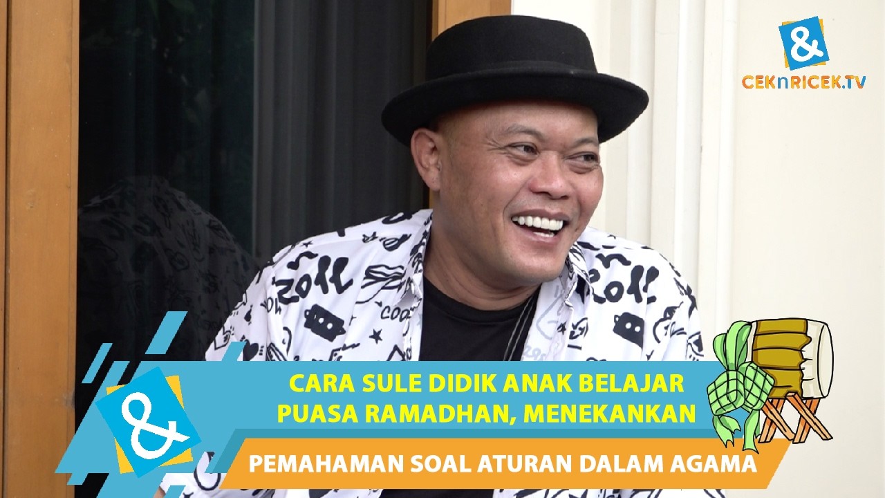 CARA SULE DIDIK ANAK BELAJAR PUASA RAMADHAN, MENEKANKAN PEMAHAMAN SOAL ATURAN DALAM AGAMA