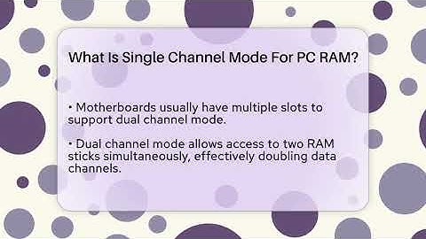 What Is Single Channel Mode For PC RAM? - Ultimate PC Gaming Guide