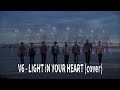 V6 - Light In Your Heart (cover)