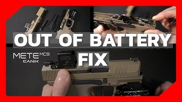 Canik Mete MC9 Out of Battery Failure Fix