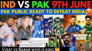 IND vs PAK 9th June Clash of Kings | Who Will Win?😱 T20 World Cup 2024 | pak reaction | t20