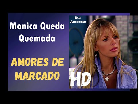 Monica Queda Quemada Amores De Marcado 4K