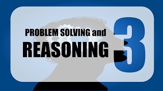 Problem Solving and Reasoning