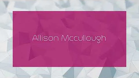 Allison Mccullough - appearance