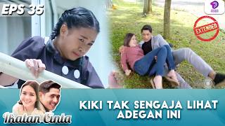 KIKI MEMERGOKI MOMEN TAK TERDUGA! | IKATAN CINTA EXTENDED | EPS 35