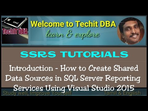 PART 07 HOW TO CREATE SHARED DATA SOURCES IN SSRS TOOLS(TAMIL) | TechIT DBA(Tamil) | TechIT DBA
