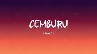 Download Lagu Dewa 19 - Cemburu - Lirik Hits MP3