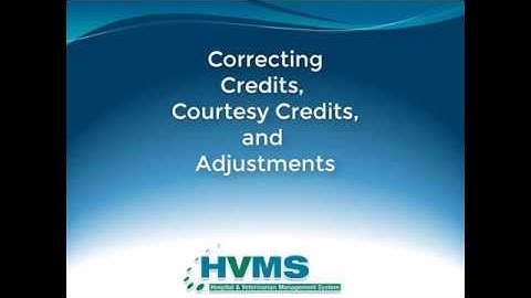 HVMS How-To Video: Correcting Credits and Adjustments