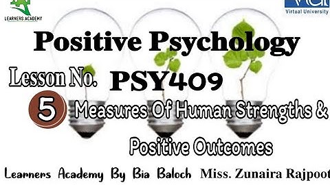 Positive Psychology (PSY409)VU | Lecture No. 5 | Learners Academy By Bia Baloch