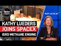 ISRO&#39;s Methane Engine Breakthrough, Kathy Lueders Joins SpaceX &amp; More Space News!