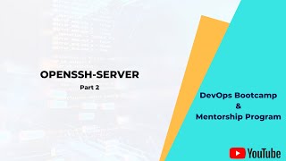 29. OPENSSH SERVER - Part 2