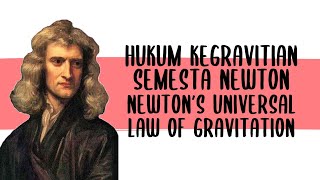 Hukum Kegravitian - 3.1: Hukum Kegravitian Semesta Newton | Kegravitian (Fizik KSSM Tingkatan 4)