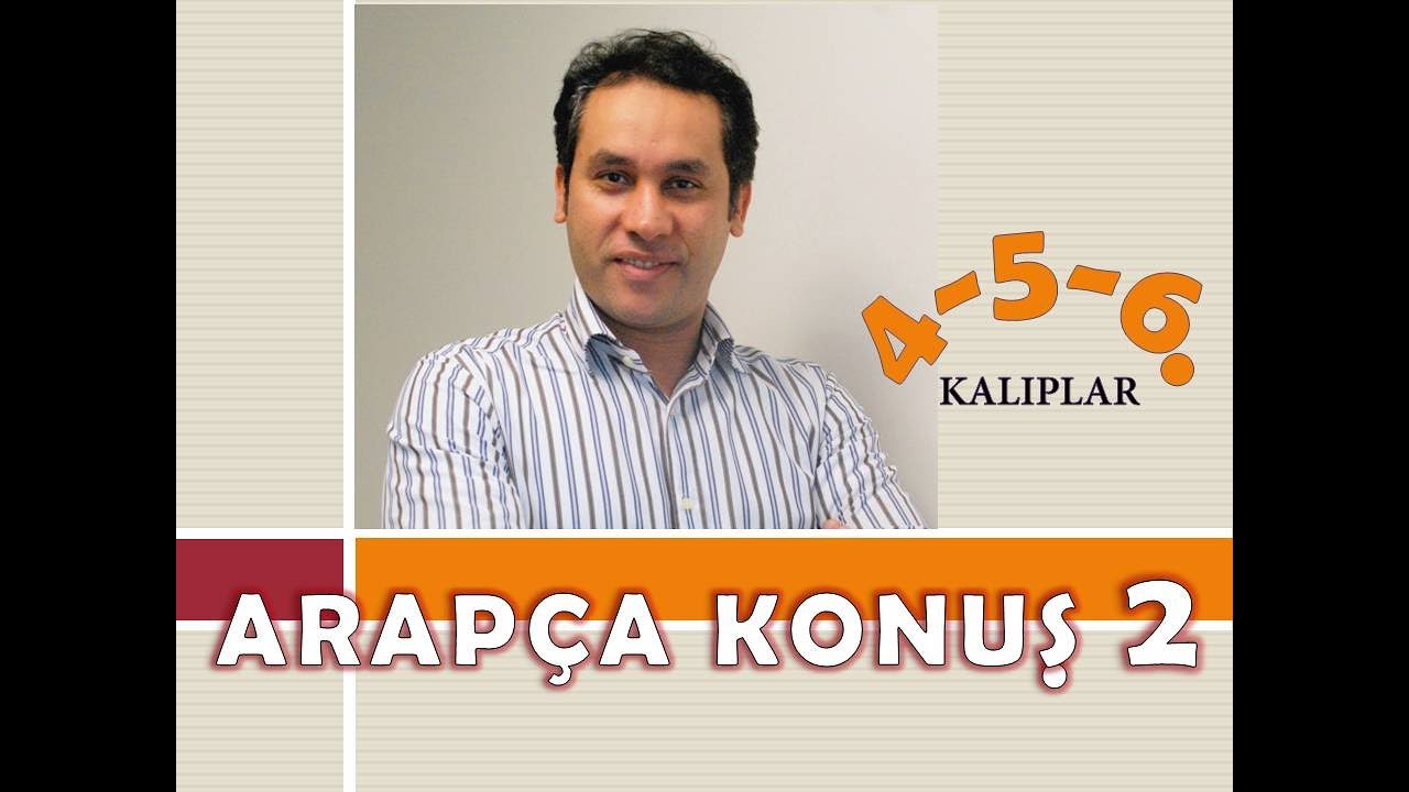 YENİ ARAPÇA KALIPLAR - 4, 5 ve 6. KALIP