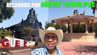 Recorrido Por Güemez Tamaulipas