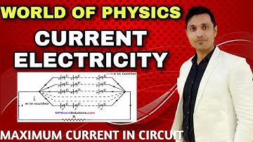 LECTURE 19|CURRENT ELECTRICITY|MIXED GROUPING OF CELLS|12