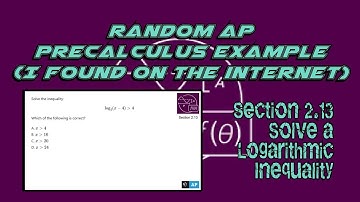 AP Precalculus Section 2.13 Example: Solving a Logarithmic Inequality