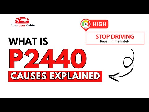 What is P2440 : Engine Error Code Causes Explained