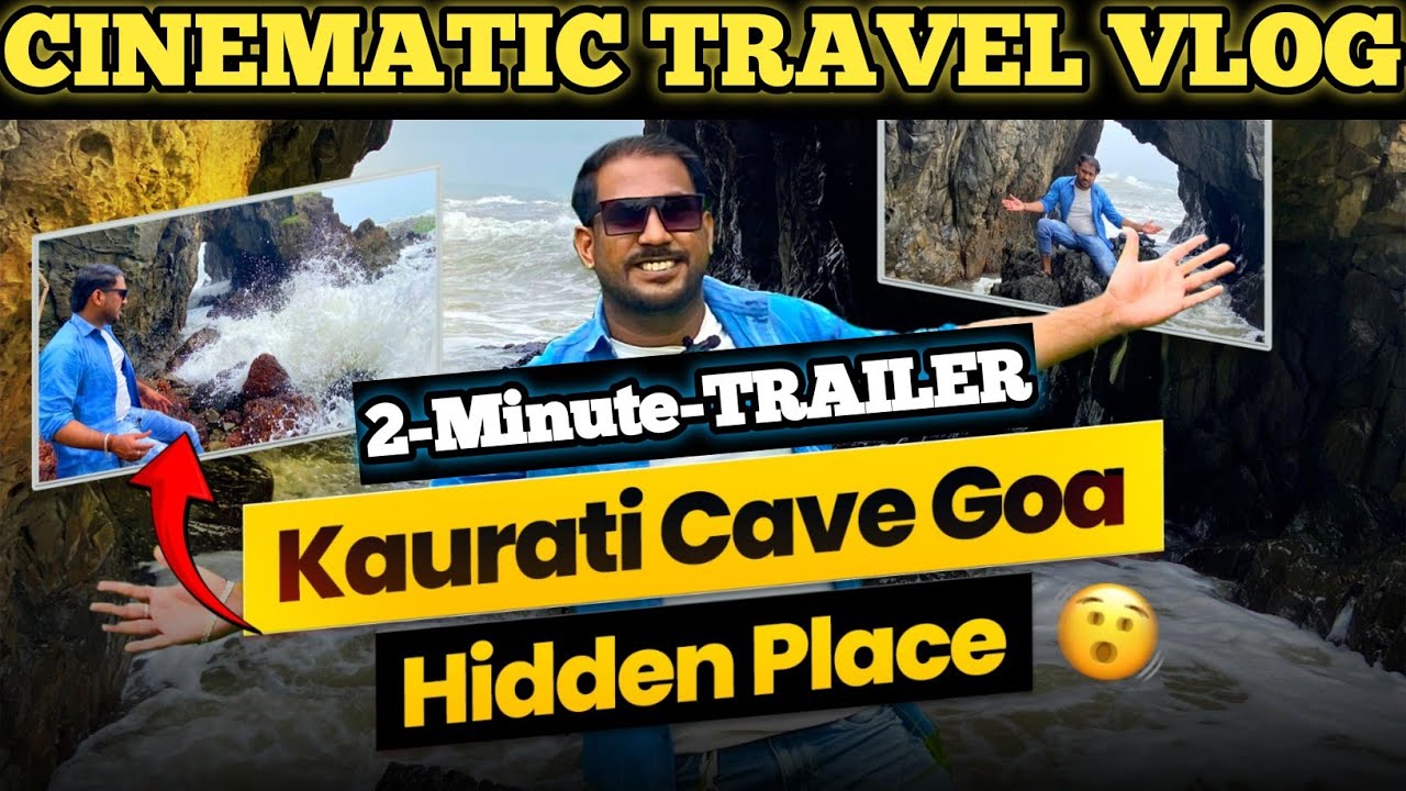 CINEMATIC TRAVEL VLOG-TRAILER//2-MIN-TEASER //KAURATI CAVE //GOA //AGUADA FORT //CENTRAL JAIL//VLOG