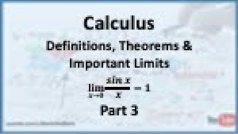 Calculus - Limits: An Important Limit (Sin x/x) - Part 3