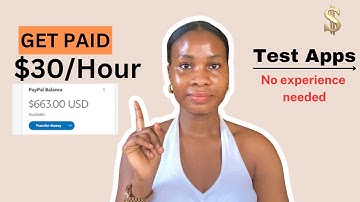 Get PAID $30/Hour to Test Apps and Websites (accepting testers worldwide)