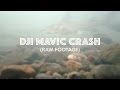 DJI MAVIC CRASH (Raw Footage)