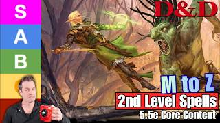 D&amp;D 5.5: 2nd level Spells M to Z - Review Rank Guide - PHB