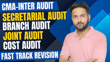 Secretarial Audit, Branch Audit, Joint Audit, Cost Audit | Fast track revision | CS Arun Chouhan